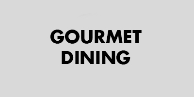 Gourmet Dining